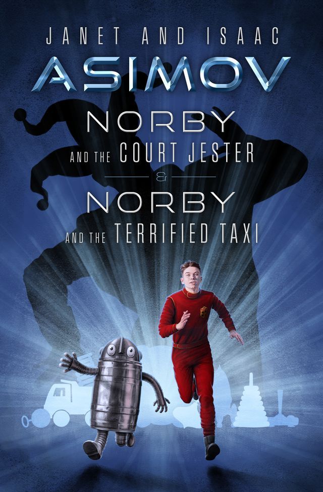  Norby and the Court Jester & Norby and the Terrified Taxi(Kobo/電子書)