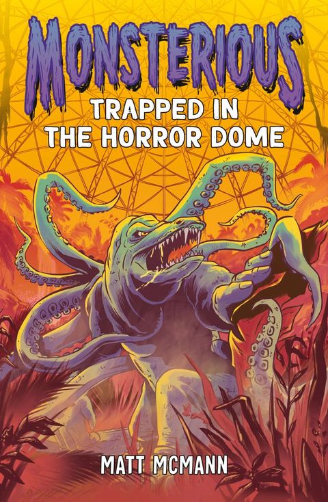 Trapped in the Horror Dome (Monsterious, Book 5)(Kobo/電子書)