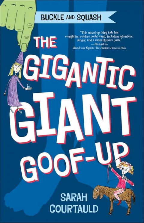 Buckle and Squash: The Gigantic Giant Goof-up(Kobo/電子書)