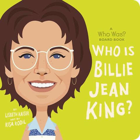 Who Is Billie Jean King?: A Who Was? Board Book(Kobo/電子書)