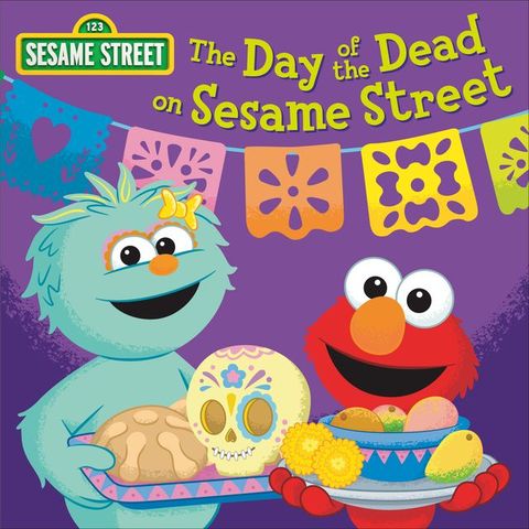 The Day of the Dead on Sesame Street!(Kobo/電子書)