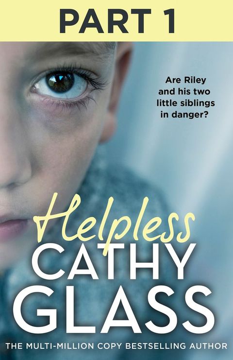 Helpless: Part 1 of 3: Are Riley and his two little siblings in danger?(Kobo/電子書)