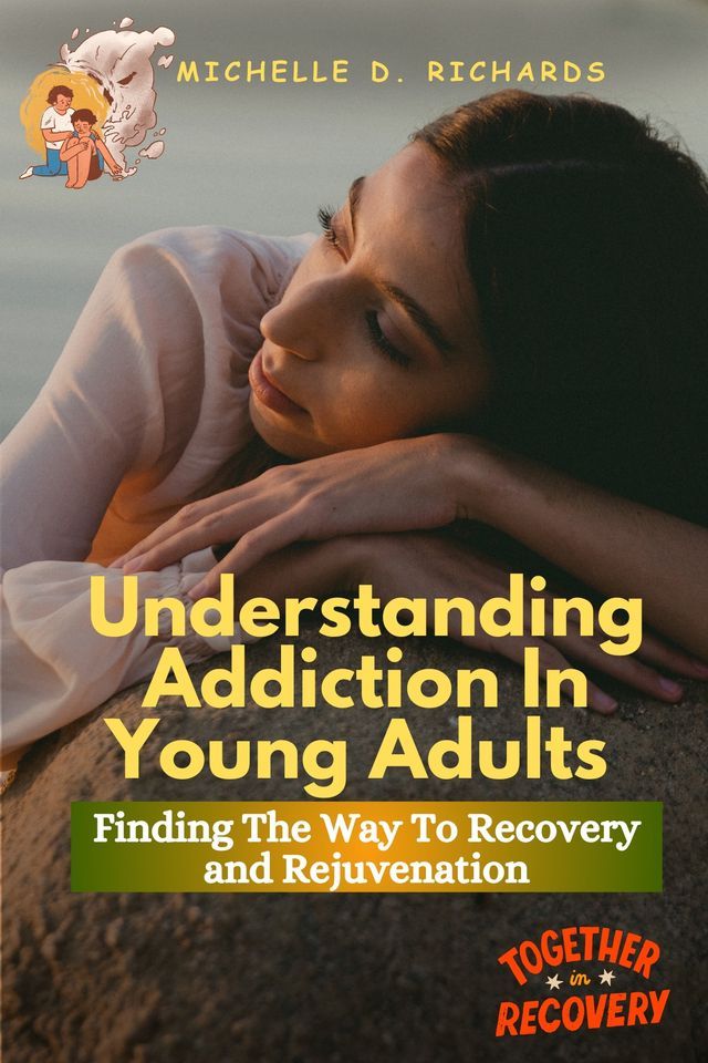  UNDERSTANDING ADDICTION IN YOUNG ADULTS(Kobo/電子書)