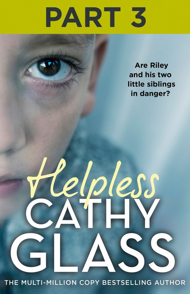  Helpless: Part 3 of 3: Are Riley and his two little siblings in danger?(Kobo/電子書)