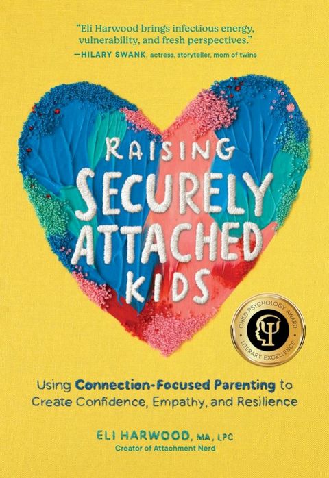 Raising Securely Attached Kids(Kobo/電子書)