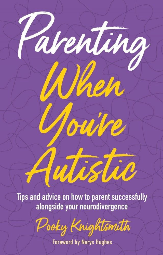  Parenting When You're Autistic(Kobo/電子書)