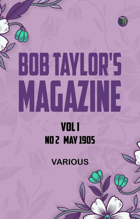 Bob Taylor's Magazine Vol I No 2 May 1905(Kobo/電子書)