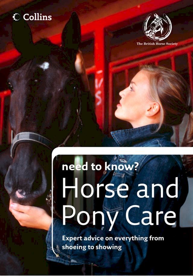  Horse and Pony Care (Collins Need to Know?)(Kobo/電子書)