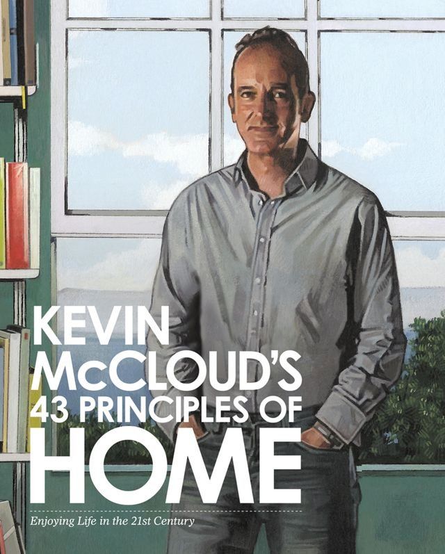  Kevin McCloud’s 43 Principles of Home: Enjoying Life in the 21st Century(Kobo/電子書)