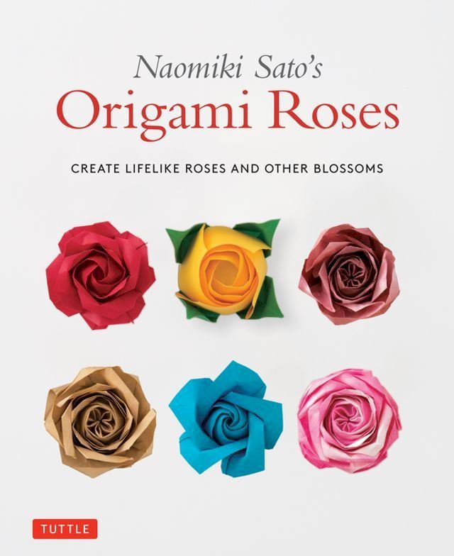  Naomiki Sato's Origami Roses(Kobo/電子書)