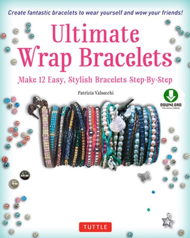  Ultimate Wrap Bracelets(Kobo/電子書)