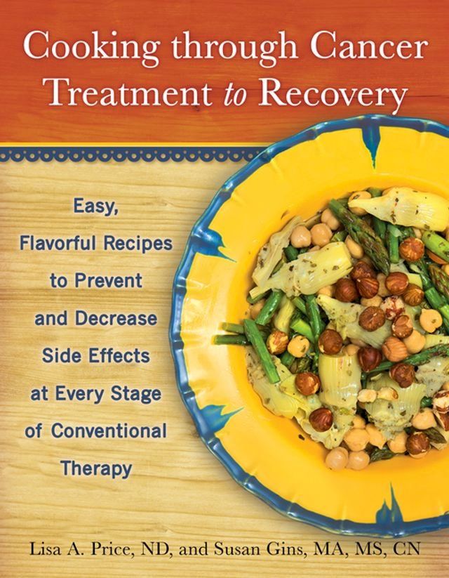  Cooking through Cancer Treatment to Recovery(Kobo/電子書)