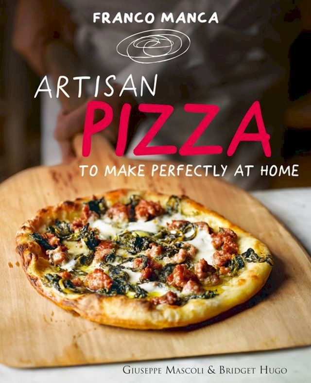  Franco Manca, Artisan Pizza to Make Perfectly at Home(Kobo/電子書)