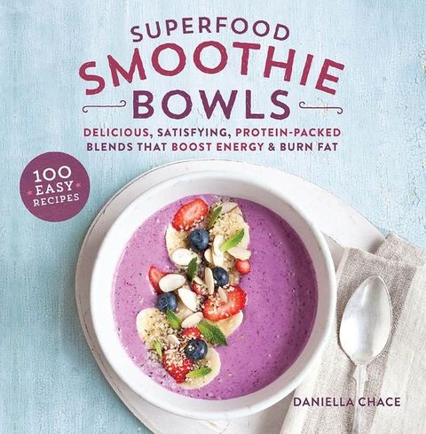 Superfood Smoothie Bowls(Kobo/電子書)