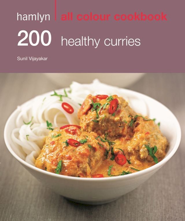  Hamlyn All Colour Cookery: 200 Healthy Curries(Kobo/電子書)