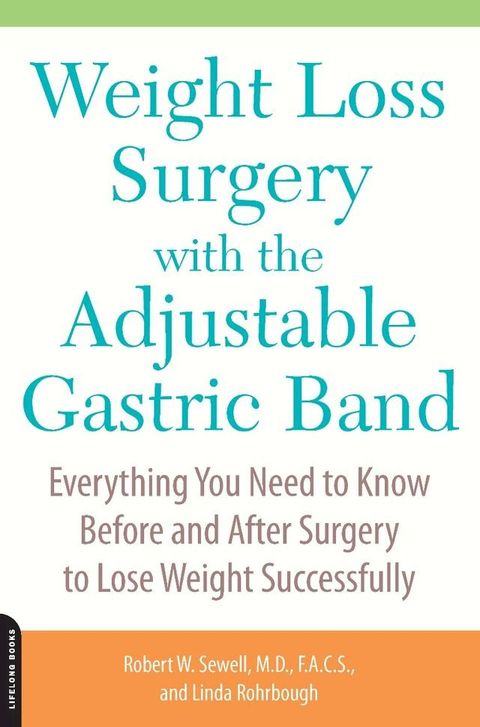 Weight Loss Surgery with the Adjustable Gastric Band(Kobo/電子書)