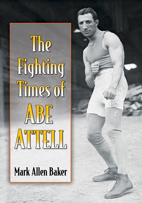 The Fighting Times of Abe Attell(Kobo/電子書)