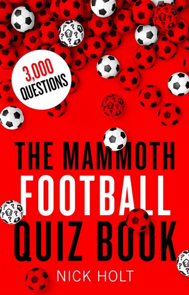  The Mammoth Football Quiz Book(Kobo/電子書)