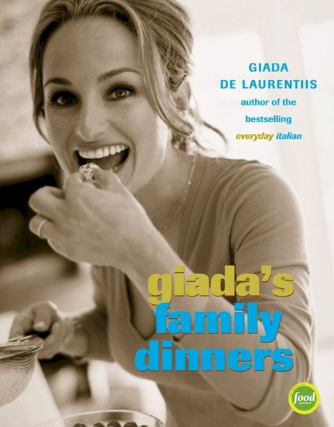 Giada's Family Dinners(Kobo/電子書)