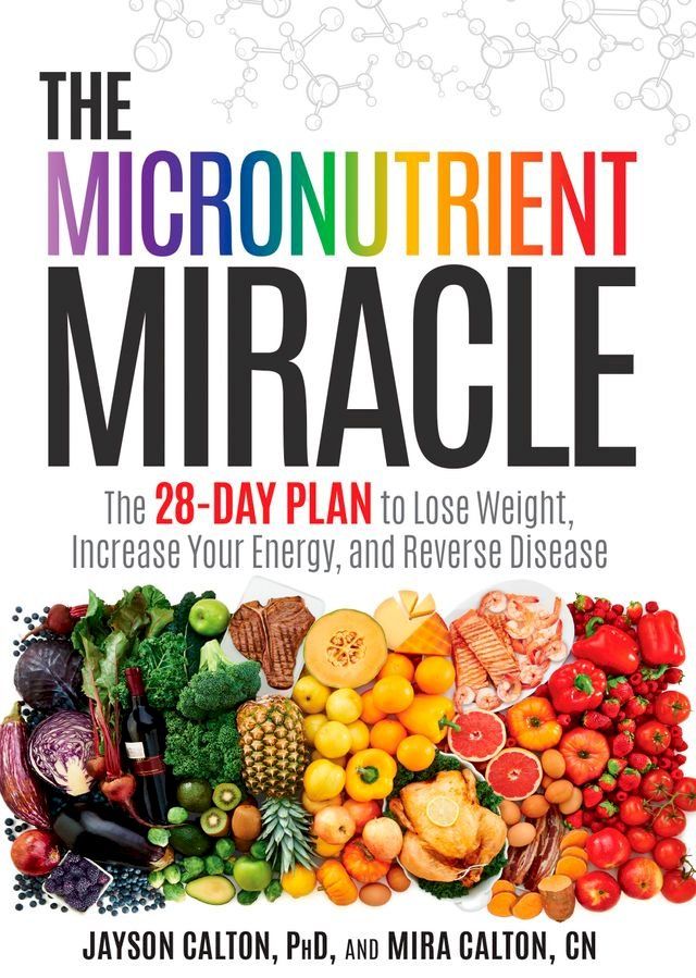  The Micronutrient Miracle(Kobo/電子書)