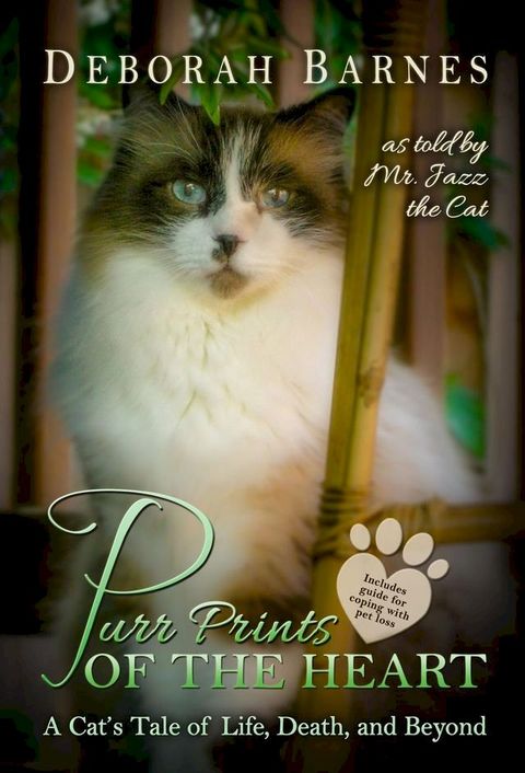 Purr Prints of the Heart - A Cat's Tale of Life, Death, and Beyond(Kobo/電子書)