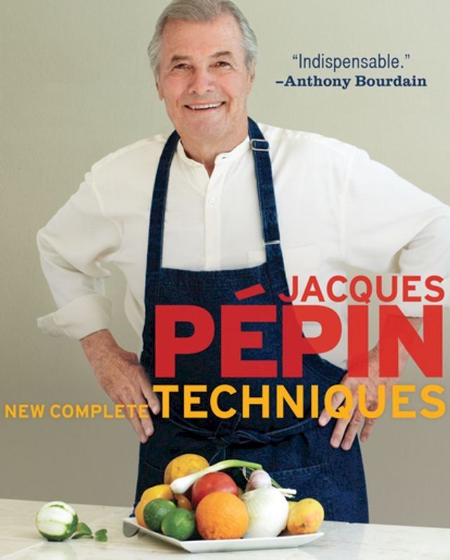  Jacques P&eacute;pin New Complete Techniques(Kobo/電子書)