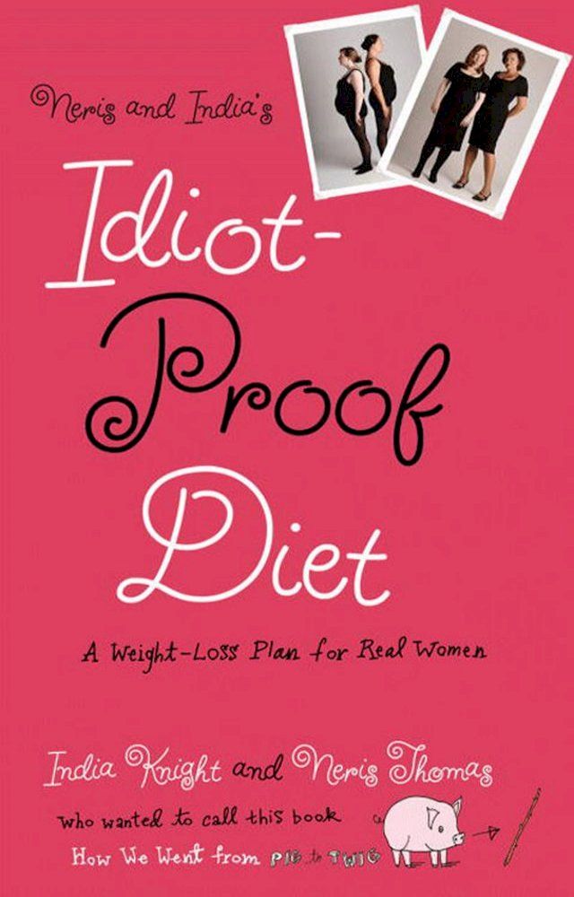  Neris and India's Idiot-Proof Diet(Kobo/電子書)