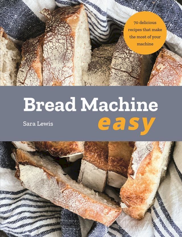  Bread Machine Easy(Kobo/電子書)