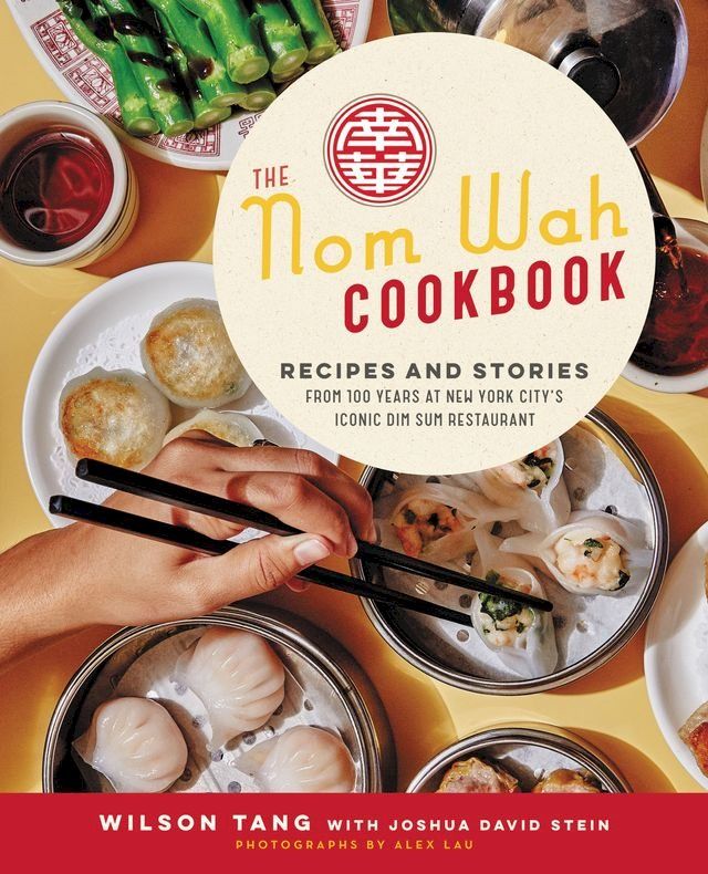  The Nom Wah Cookbook(Kobo/電子書)