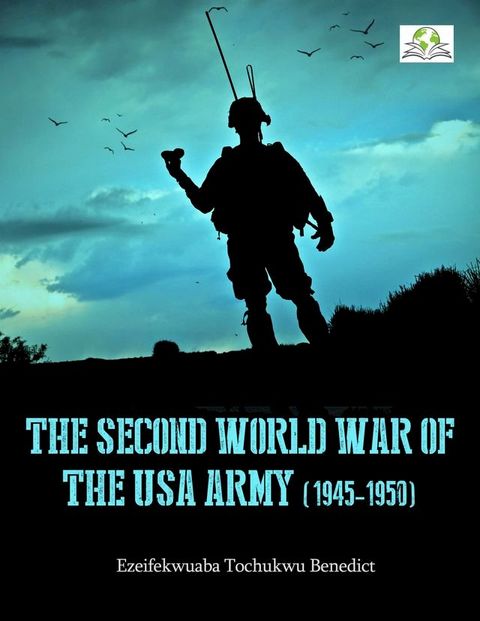 The Second World War of the USA Army (1945-1950)(Kobo/電子書)