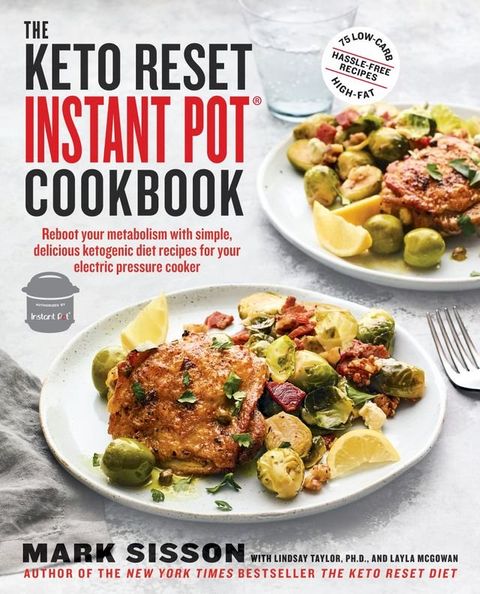 The Keto Reset Instant Pot Cookbook(Kobo/電子書)