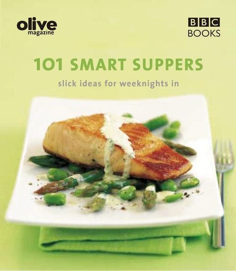 Olive: 101 Smart Suppers(Kobo/電子書)