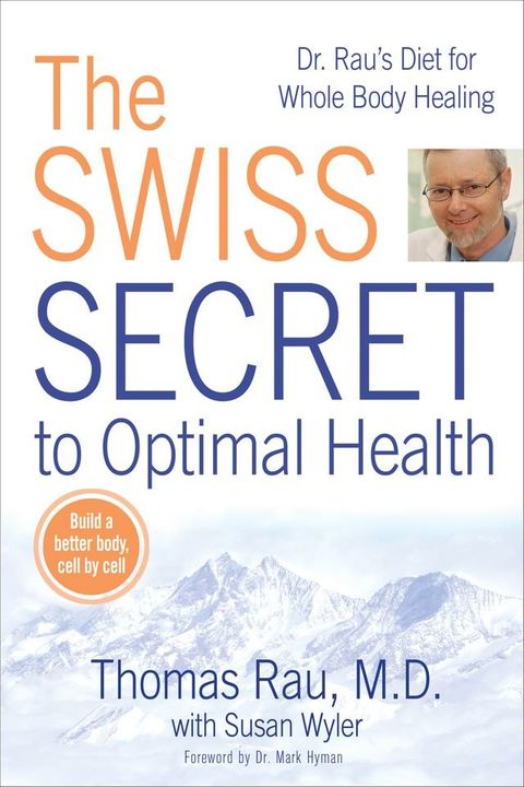 The Swiss Secret to Optimal Health(Kobo/電子書)