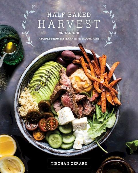 Half Baked Harvest Cookbook(Kobo/電子書)