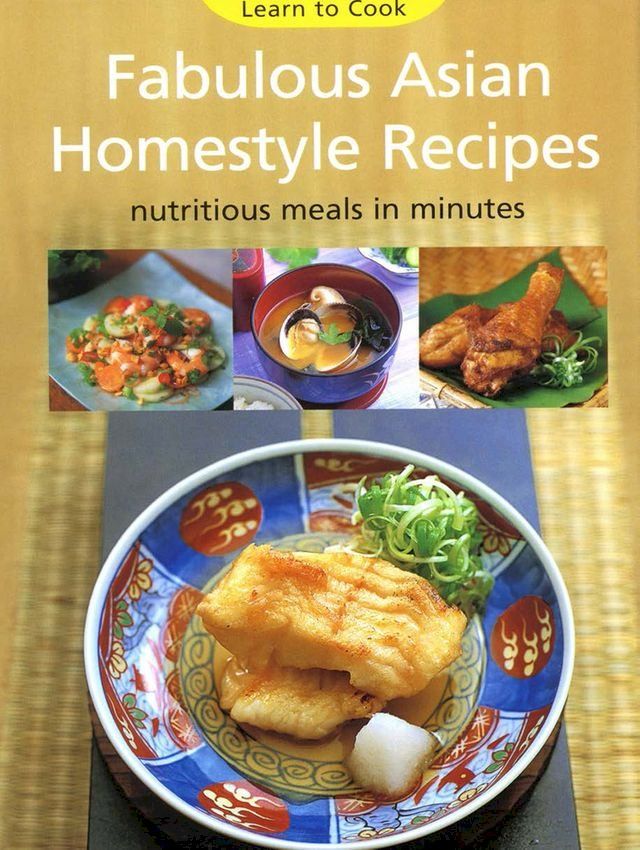  Fabulous Asian Homestyle Recipes(Kobo/電子書)