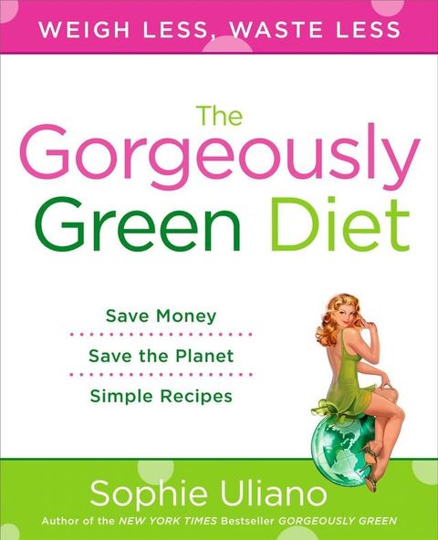 The Gorgeously Green Diet(Kobo/電子書)