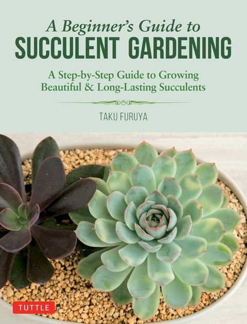 Beginner's Guide to Succulent Gardening(Kobo/電子書)