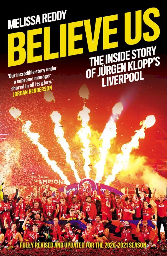  Believe Us: How Jürgen Klopp transformed Liverpool into title winners(Kobo/電子書)