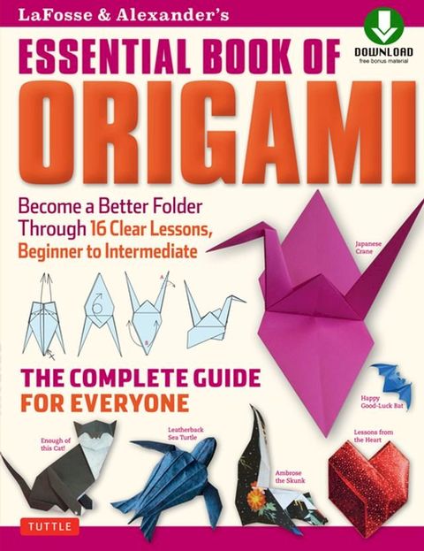 LaFosse & Alexander's Essential Book of Origami(Kobo/電子書)