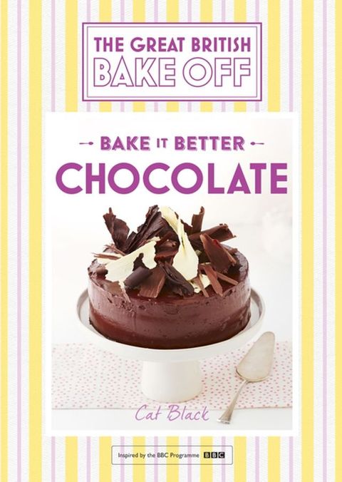 Great British Bake Off – Bake it Better (No.6): Chocolate(Kobo/電子書)