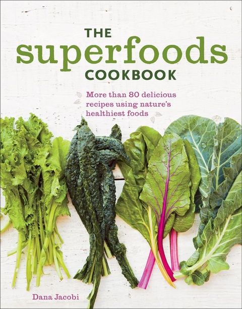 The Superfoods Cookbook(Kobo/電子書)