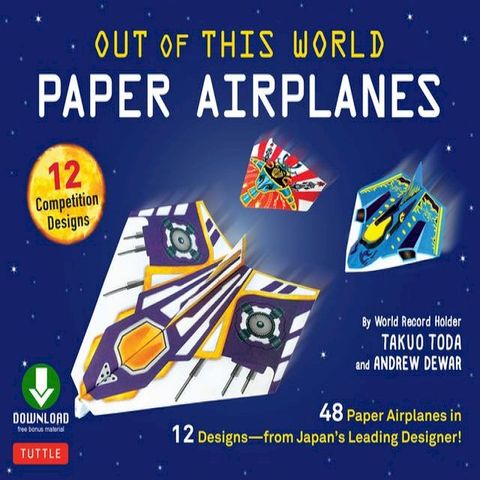 Out of This World Paper Airplanes Ebook(Kobo/電子書)