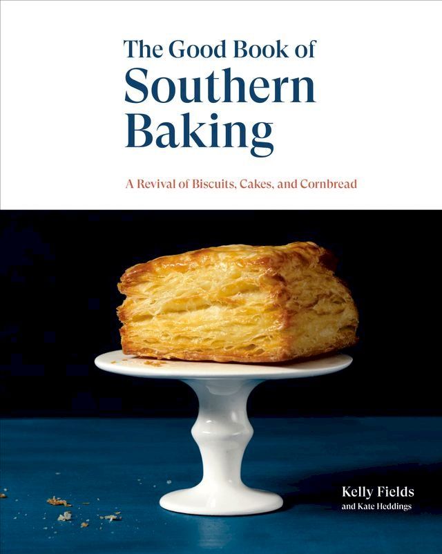  The Good Book of Southern Baking(Kobo/電子書)