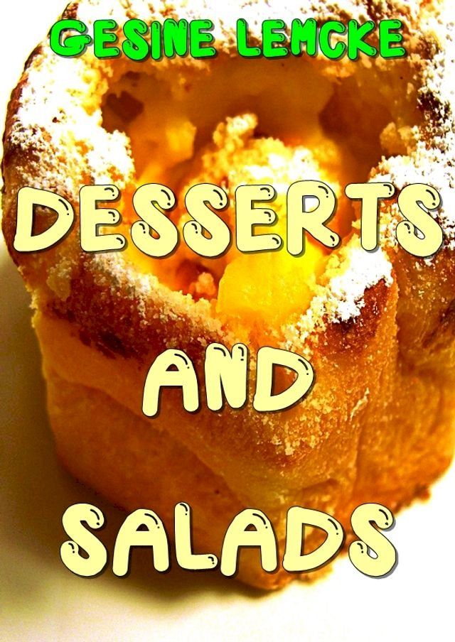  Desserts and salads(Kobo/電子書)