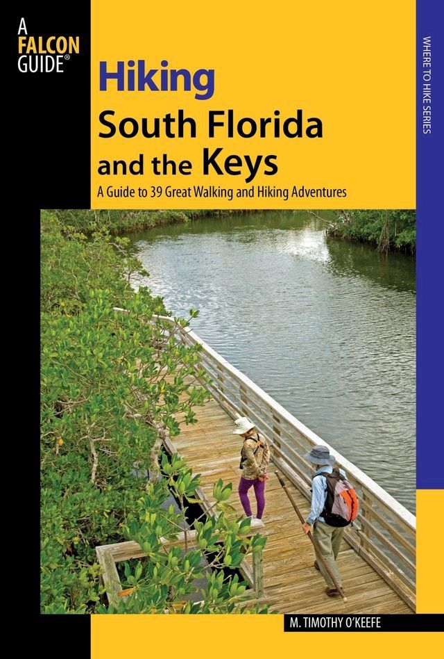  Hiking South Florida and the Keys(Kobo/電子書)