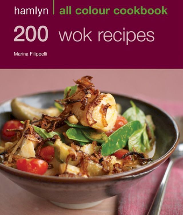  Hamlyn All Colour Cookery: 200 Wok Recipes(Kobo/電子書)