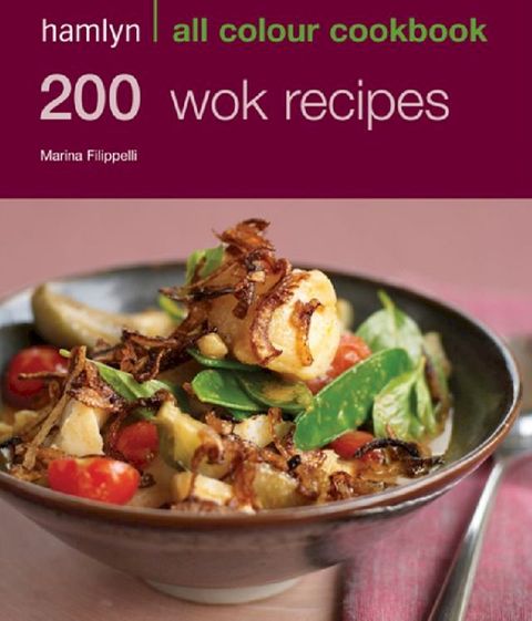 Hamlyn All Colour Cookery: 200 Wok Recipes(Kobo/電子書)