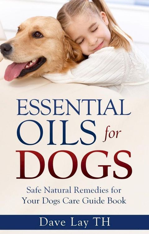 Essential Oils for Dogs(Kobo/電子書)