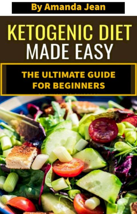 KETOGENIC diet for beginners 2020(Kobo/電子書)