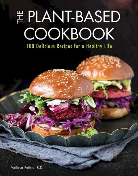 The Plant-Based Cookbook(Kobo/電子書)